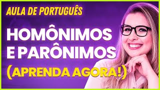 O QUE SÃO PARÔNIMOS E HOMÔNIMOS? - Professora Pamba