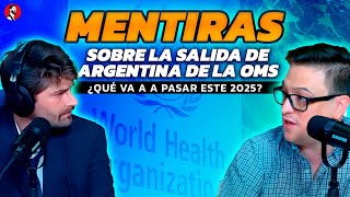 Mentiras sobre la salida de Argentina de la OMS y las Elecciones 2025 | Con Álvaro Zicarelli