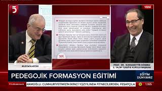 Öğretmen Yetiştirme, YÖK, Pedagojik Formasyon Prof. Burhanettin Dönmez E. Talim Terbiye Krl. Başkanı