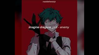 imagine dragons, j.i.d - enemy (slowed+reverb)