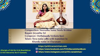 Neeradha Sama Neela Krishna, Ragam - Jeyanthasri, Talam - Adhi