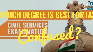 Which degree is best for IAS ?