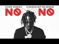 Flipp Dinero - No No No ft. A Boogie Wit Da Hoodie ( Official Instrumental)