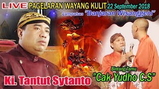 LIVE Ki Tantut Sutanto Lakon Banjaran Wisanggeni BT Cak Yudho C S