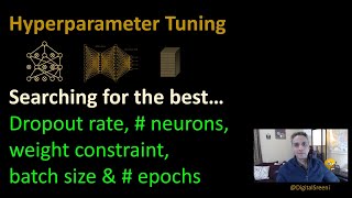 189 - Hyperparameter tuning for dropout, # neurons, batch size, # epochs, and weight constraint