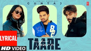 Taare (Video Song) with lyrics | Guntaj | Romantic Punjabi Song | Latest Punjabi Songs 2023