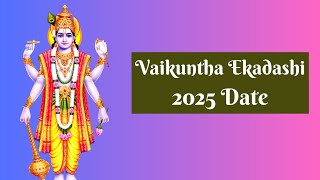 Vaikuntha Ekadashi 2025 Date, Mukkoti Ekadashi Vrat - When is Vaikunta Ekadasi 2025 Date