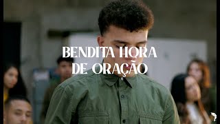 Bendita Hora de Oração | Geração Livre