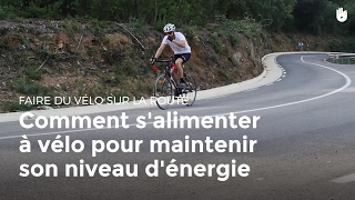 Comment s'alimenter à vélo | Cyclisme