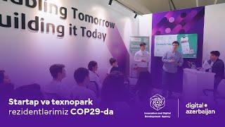 COP29-da startap və texnopark rezidentlərimiz