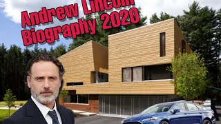 Andrew Lincoln Biography 2020 Lifestyle, Family, Networth, Assets & Careers