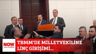 TBMM'de milletvekiline linç girişimi... 16 Ağustos 2024 NOW Ana Haber