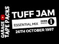 Tuff Jam | Essential Mix | 26th October 1997 | House & Garage Mix