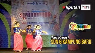 SDN 6 Kampung Baru TARI KREASI  (Festival Sipamandar)