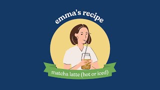 how to make a matcha latte (with emma chamberlain)