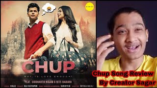 Chup (Official Video)| Siddharth Nigam | Rits Badiani | ( Review From Creator Sagar )