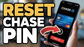 How to reset Chase debit card PIN - Easy Guide