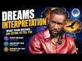 WHAT DREAMS NEEDS INTERPRETATION---Prophet Passion Java