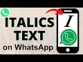 How to Make Italics Text in WhatsApp