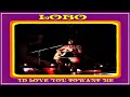 Lobo - I'd Love You to Want Me (Extended Version)