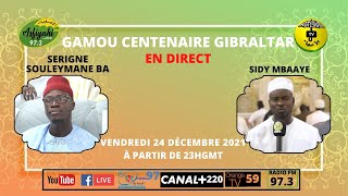 DIRECT CENTENAIRE - Suivez le Gamou Centenaire Gibraltar du 24 Décembre 2021