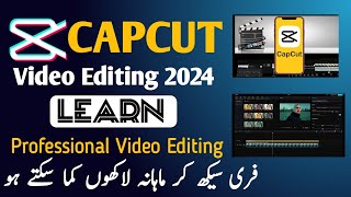 Capcut free Video Editing Tutorial | Professional Video Editing Course 2024