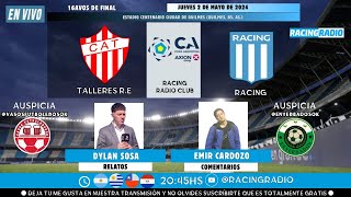 RACING VS TALLERES de ESCALADA EN VIVO ⚽️🔥 | COPA ARGENTINA EN DIRECTO | 16avos de Final