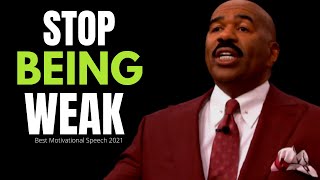 STOP BEING WEAK (Steve Harvey, TD Jakes, Jim Rohn , Les Brown) Best Motivational Speech 2021