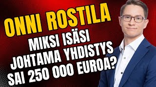 Miksi isäsi johtama Suomalaisuuden liitto sai 250 000 € joululahjana, kansanedustaja Onni Rostila?