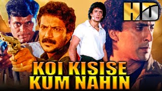 Koi Kisise Kum Nahin (HD) - Bollywood Action Movie | Milind Gunaji, Shalini Kapoor, Ravi Kishan