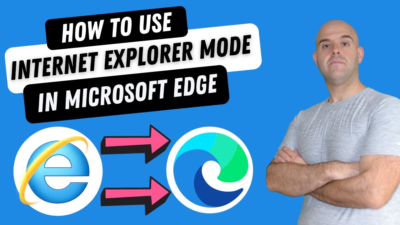 How To Use Internet Explorer In Microsoft Edge