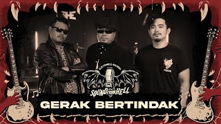 SOUND FROM HELL | GERAK BERTINDAK