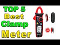 TOP 5 Best Clamp Meters Review 2023