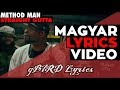 Method Man - Straight Gutta  magyarul (feat. Redman, Hanz On, Streetlife)