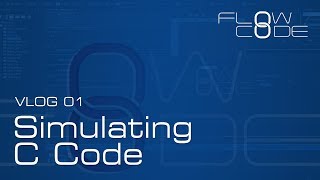 Vlog 01 - Simulating C Code