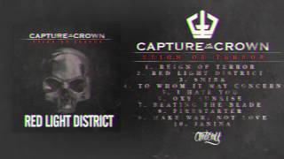 Capture The Crown - Red Light District