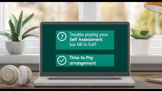 How to set up a Time to Pay arrangement online for Self Assessment