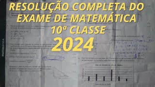 RESOLUÇÃO DO EXAME DE MATEMÁTICA 10ª CLASSE 2024 @professortitos