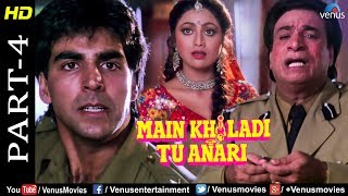 Main Khiladi Tu Anari Part -4| Akshay Kumar, Shilpa Shetty & Kader Khan | Bollywood Movie Scenes