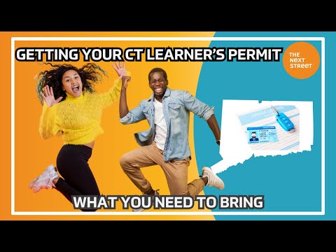 Getting Your CT Learner's Permit - What You Need To Bring Getting Your CT Learner's Permit - What You Need To Bring