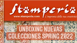 UNBOXING NUEVAS COLECCIONES STAMPERIA SPRING 2022