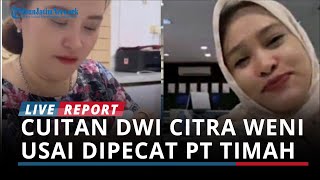 Cuitan Dwi Citra Weni Usai Dipecat PT Timah: Sibuk Buat Jamu Aku...