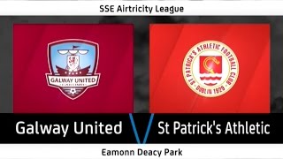 Highlights: Galway United 1-1 St. Patrick's Athletic