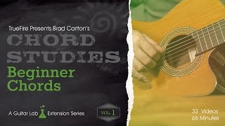 Chord Studies: Beginner Chords Vol. 1 - Intro - Brad Carlton