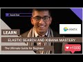 Elastic Search and Kibana Mastery in 75 Minutes: From 0 to Hero