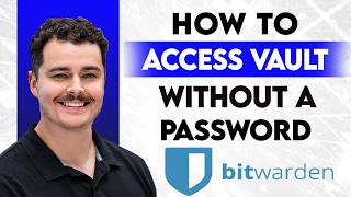 How To Access Your Bitwarden Vault Without A Password [2026 Guide]