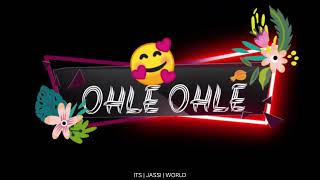 OHLE OHLE : Maninder Butter | Black Screen Status 2021 | Mixsingh | ALBUM JUGNI | New Punjabi Lyrics