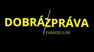 Co je evangelium? | Dobrá zprává