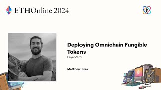 LayerZero Labs 🛠 Deploying Omnichain Fungible Tokens - ETHOnline 2024