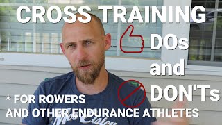 CROSS TRAINING | DANGERS AND BENEFITS (for Rowers and Other Endurance Athletes)